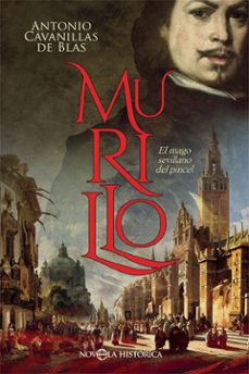 murillo: el mago sevillano del pincel-9788491643357