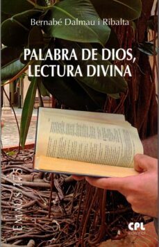 palabra de dios, lectura divina-bernabe dalmau i ribalta-9788491655657
