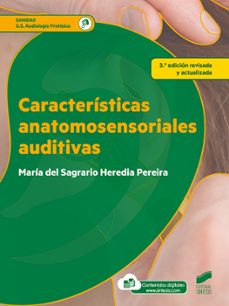 caracteristicas anatomosensoriales auditivas (grado superior audiologia protesica) (3ª ed. revisada y actualizada)-9788491714057