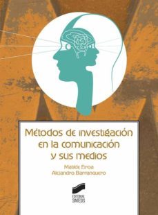 metodos de investigacion en la comunicacion y sus medios (ebook)-matilde eiroa san francisco-9788491715757