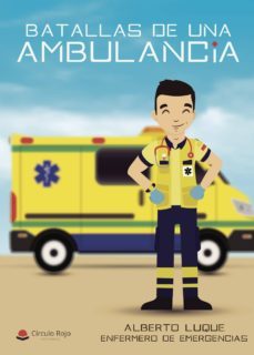 batallas de una ambulancia-alberto luque-9788491837657