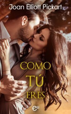 como tu eres (ebook)-joan elliott pickart-9788491888857