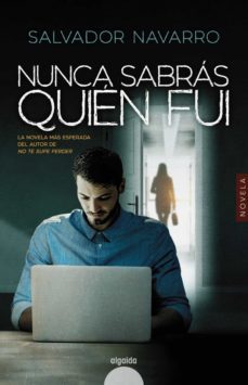 nunca sabras quien fui (ebook)-salvador navarro-9788491893257