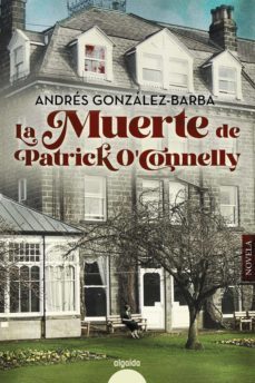 la muerte de patrick o'conelly (ebook)-andres gonzalez barba-9788491897057