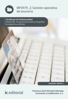 (i.b.d.) gestion operativa de tesoreria. adgg0308 - asistencia documental y de gestion en despachos y oficinas-francisco javier montaño hormigo-9788491983057
