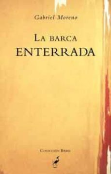 la barca enterrada-gabriel moreno-9788492544257
