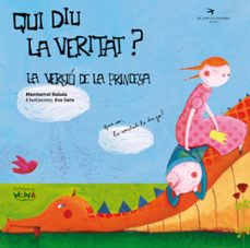 qui diu la veritat? la versio de la princesa-montserrat balada herrera-e. sans ribera-9788492745357