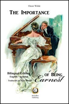 the importance of being earnest - la importancia de llamarse ernesto (ed. bilingüe español - ingles)-oscar wilde-9788492803057
