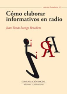 como elaborar informativos en radio-juan tomas luengo benedicto-9788492860357