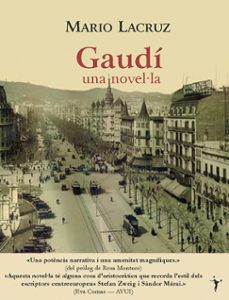 gaudi, una novella-mario lacruz-9788493407957
