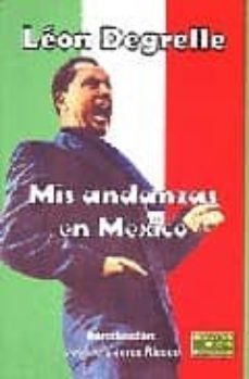 mis andanzas en mexico-leon degrelle-9788493437657
