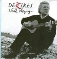 dezires victor vazquez (incluye cd)-victor vazquez-9788493573157