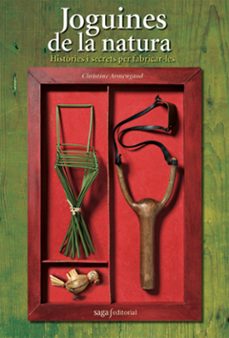 joguines de la natura. histories i secrets per fabricar-les.-christine armengaud-9788493770457