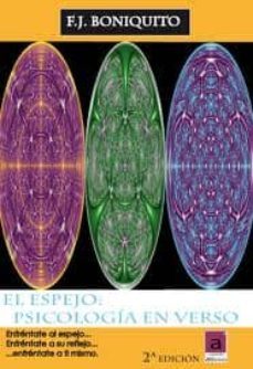 el espejo: psicologia en verso-f. j. boniquito-9788493776657
