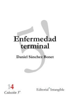 enfermedad terminal (ebook)-daniel sanchez bonet-9788493883157