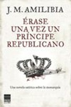erase una vez un principe republicano-9788493897857