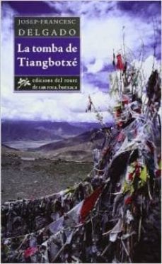 la tomba de tiangbotxe-josep francesc delgado-9788494063657