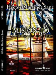 mision 109: la tragedia del lbg-9788494118357