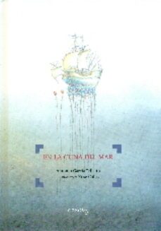 en la cuna del mar-antonio garcia teijeiro-xose cobas-9788494147357