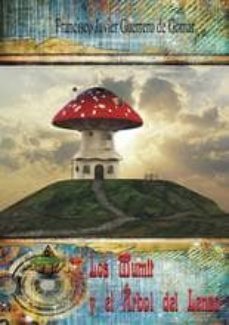 los mumit y el árbol de lenzo-francisco javier guerrero de gomar-9788494185557