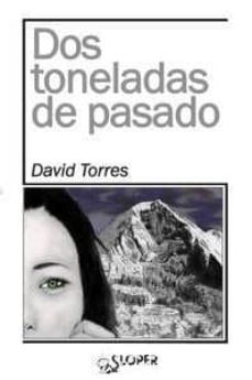 dos toneladas de pasado-9788494249457
