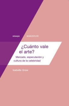 ¿cuanto vale el arte?-isabelle graw-9788494286957