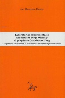 laboratorios experimentales del escultor jorge oteiza-jon macareno ramos-9788494377457