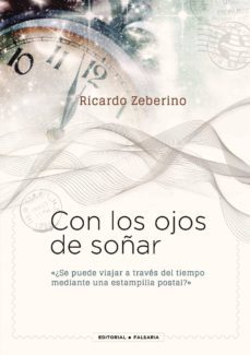 con los ojos de soñar-ricardo zeberino-9788494447457