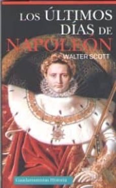 los ultimos dias de napoleon-walter scott-9788494508257