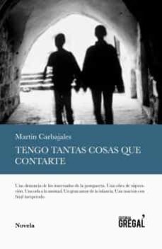 tengo tantas cosas que contarte-martin carbajales-9788494564857
