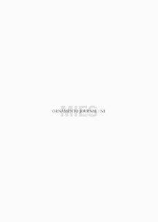 ornamento jorurnal 1: mies-miguel sotos fernandez zuñiga-9788494630057
