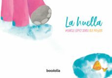 la huella-marisa lopez soria-9788494636257