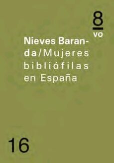 mujeres bibliofilas en españa-nieves baranda-9788494691157