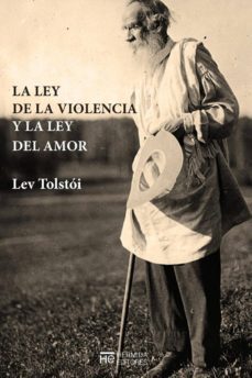 la ley del amor y la ley de la violencia-leon tolstoi-9788494741357