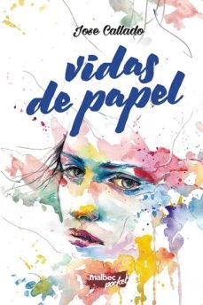 vidas de papel-jose callado-9788494792557