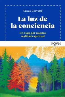 la luz de la conciencia (ebook)-lucas cervetti-9788494913457