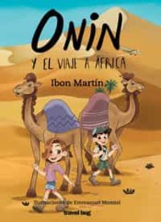onin y el viaje a afrika-ibon martin-9788494934957