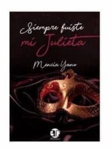 siempre fuiste mi julieta-9788494974557