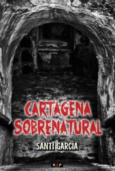 cartagena sobrenatural-santi garcia-9788494995057
