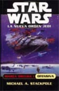marea oscura i: ofensiva (star wars la nueva orden jedi)-9788495070357