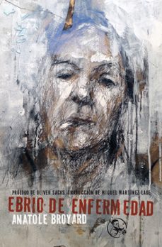 ebrio de enfermedad-anatole broyard-9788495291257