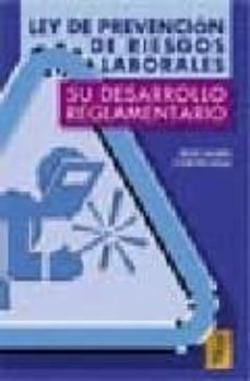 ley de prevencion de riesgos laborales: su desarrollo reglamentar io (3ª ed.)-jose maria cortes diaz-9788495447357