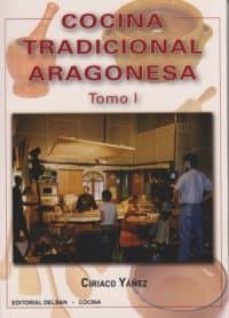 cocina tradicional aragonesa. tomo i-ciriaco yañez-9788495487957
