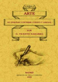 arte de enseñar a escribir cursivo y liberal (ed. facsimil)-9788495636157