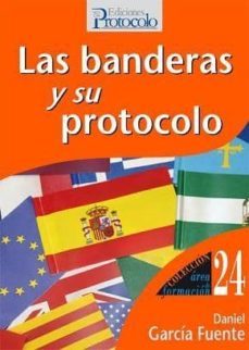 las banderas y su protocolo-daniel garcia fuente-9788495789457