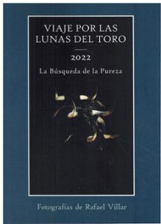 viajes por las lunas del toreo 2022-rafael villar-9788496018457