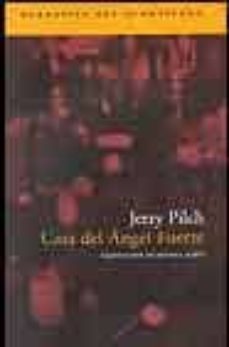 casa del angel fuerte-jerzy pilch-9788496136557