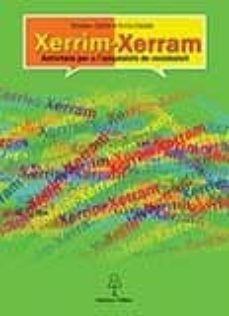 XERRIM-XERRAM. ACTIVITATS PER A L"ADQUISICIÓ DE VOCABULARI con ISBN 9788496248557 | Casa del Libro
