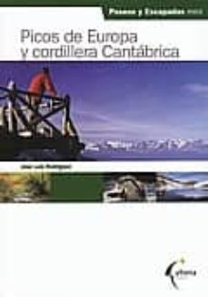 picos de europa y cordillera cantabrica: paseos y escapadas-jose luis rodriguez-9788496434257