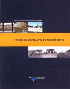 historia del aeropuerto de tenerife norte.-9788496456457